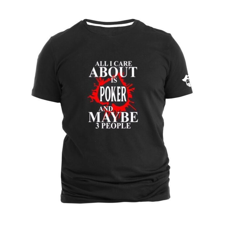 Care About Poker T-Shirt